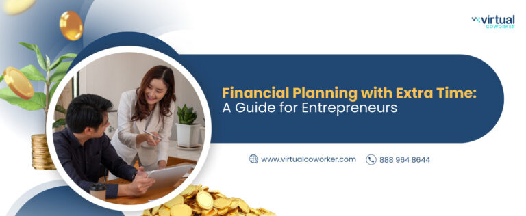 Financial Planning with Extra Time: A Guide for Entrepreneurs