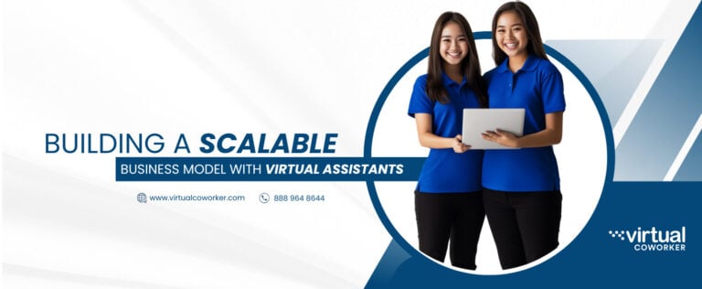 Building a Scalable Business Model with Virtual Assistants