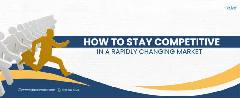 How to Stay Competitive in a Rapidly Changing Market