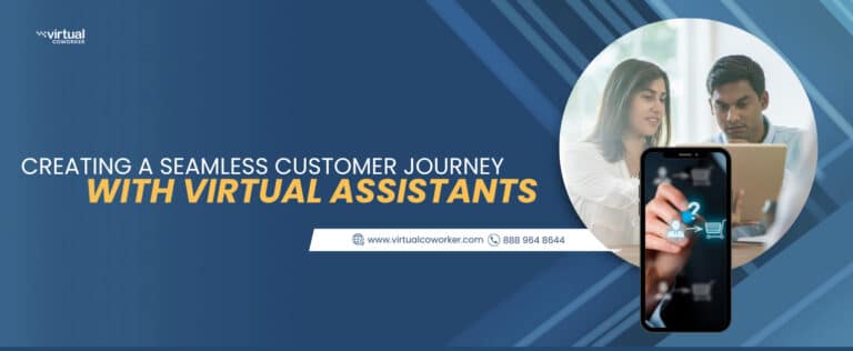 Creating a Seamless Customer Journey with Virtual Assistants