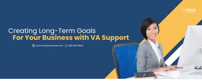 Creating Long-Term Goals for Your Business with VA Support